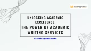 Unlocking Academic Excellence The Power of Academic Writing Services