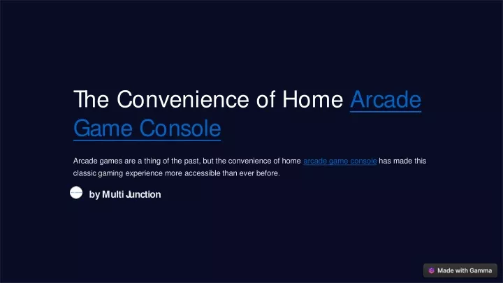 the convenience of home arcade game console