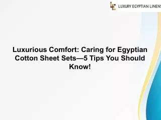 Luxurious Comfort Caring for Egyptian Cotton Sheet Sets—5 Tips You Should Know!