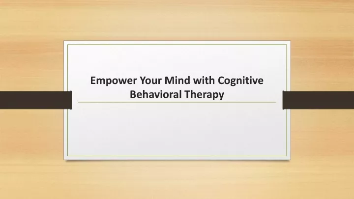 empower your mind with cognitive behavioral therapy