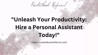 Unleash Your Productivity: Hire a Personal Assistant Today