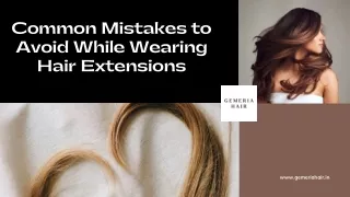Common Mistakes to Avoid While Wearing Hair Extensions