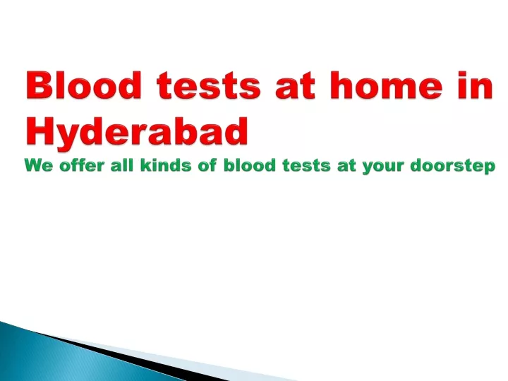 blood tests at home in hyderabad we offer all kinds of blood tests at your doorstep