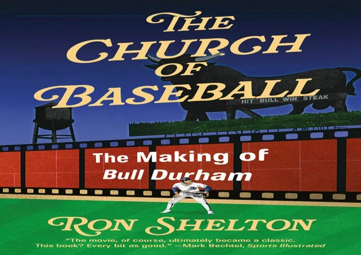 the church of baseball the making of bull durham