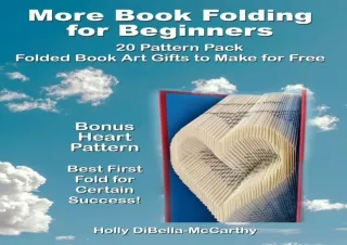 PDF/READ More Book Folding for Beginners 20 Pattern Pack: A Step-by-Step Guide t