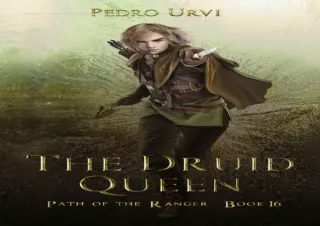 (PDF/DOWNLOAD) The Druid Queen: (Path of the Ranger Book 16) ipad