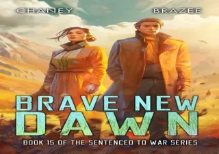 PDF Read Online Brave New Dawn (Sentenced to War Book 15) ebooks