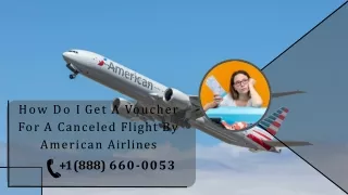 How do I get a voucher for a Canceled flight by American Airlines