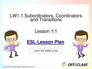 Subordinators, Coordinators And Transitions – Free ESL Lesson Plan