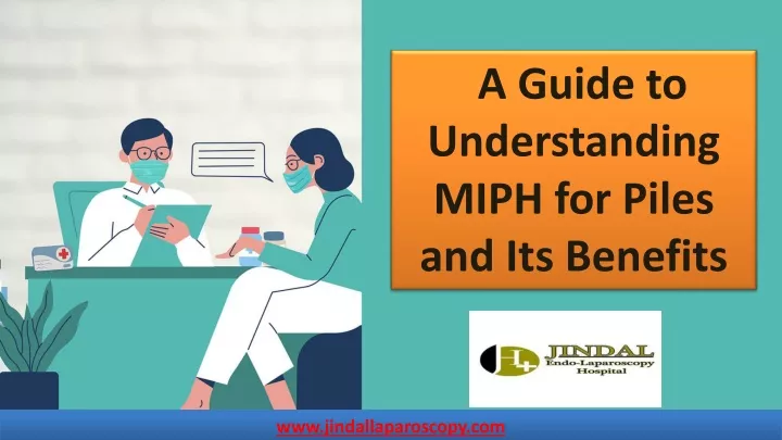 a guide to understanding miph for piles
