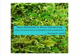 [PDF] DOWNLOAD FREE New Methods in Moss Gardening free