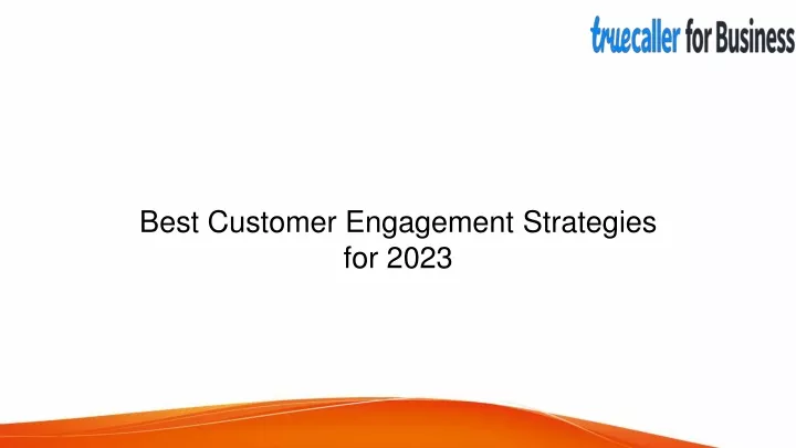 best customer engagement strategies for 2023