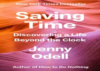 EPUB DOWNLOAD Saving Time: Discovering a Life Beyond the Clock free