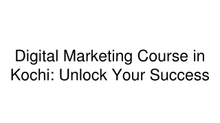Digital Marketing Course in Kochi_ Unlock Your Success