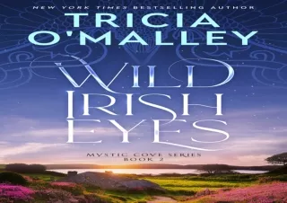 (PDF/DOWNLOAD) Wild Irish Eyes (The Mystic Cove Series Book 2) ipad