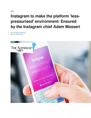 Instagram to make the platform less-pressurised environment Ensured by the Instagram chief Adam Mosseri