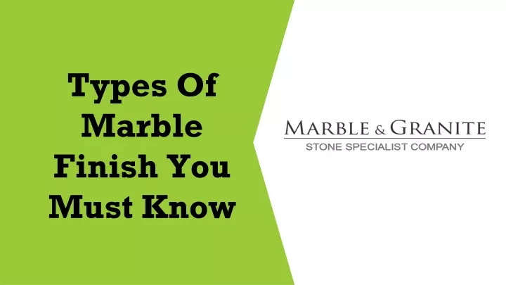types of marble finish you must know