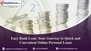 Eazy Bank Loan Your Gateway to Quick and Convenient Online Personal Loans