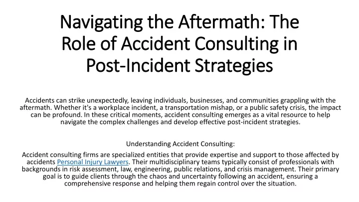 navigating the aftermath the role of accident consulting in post incident strategies