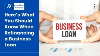 Here’s What You Should Know When Refinancing a Business Loan