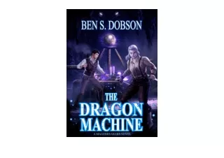PDF read online The Dragon Machine Magebreakers Book 3 for ipad