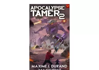 Kindle online PDF Apocalypse Tamer 2 A LitRPG Adventure for android