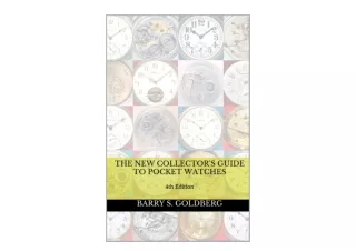 PDF read online The New Collectors Guide to Pocket Watches 4th Edition for android
