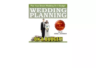 Kindle online PDF Wedding Planning on a Budget The Ultimate Wedding Planner and Wedding Organizer to Help Plan Your Drea
