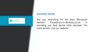 Find The Best Worcester Dentist  Excellence-In-Dentistry