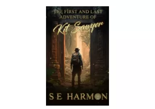 Ebook download The First and Last Adventure of Kit Sawyer for ipad
