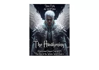 Download The Awakening A Livestreamed Dungeon Crawl LitRPG The Rise of the Winter Wolf Book 4 full
