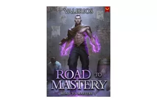 Kindle online PDF Road to Mastery A LitRPG Apocalypse Adventure for android