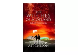 Download The Witches of Scotland The Dream Dancers Akashic Chronicles Book 2 unlimited