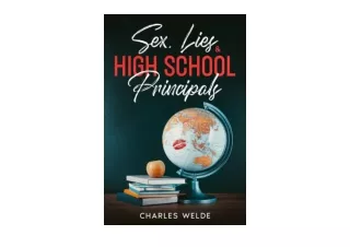PDF read online Sex Lies and High School Principals A witty irreverent comedy full