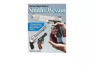 Kindle online PDF The Gun Digest Book of Smith and Wesson full