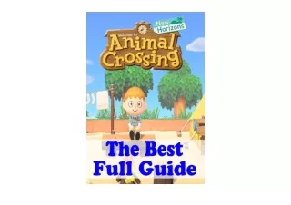 Ebook download Animal Crossing New Horizons The Best Full Guide Tips and Tricks Guide to Master Animal Crossing Horizon