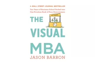 Download PDF The Visual Mba Two Years of Business School Packed into One Priceless Book of Pure Awesomeness unlimited