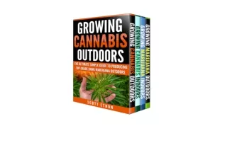 Download PDF Cannabis Growing Cannabis Indoors And Outdoors 4 Books BONUS Bundle Set The Ultimate Simple Guide To Produc