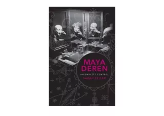 Ebook download Maya Deren Incomplete Control Film and Culture Series full