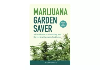 Kindle online PDF Marijuana Garden Saver A Field Guide to Identifying and Correcting Cannabis Problems for android