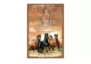 Kindle online PDF Horses Forever A Sequel to The Horses Know Trilogy for ipad