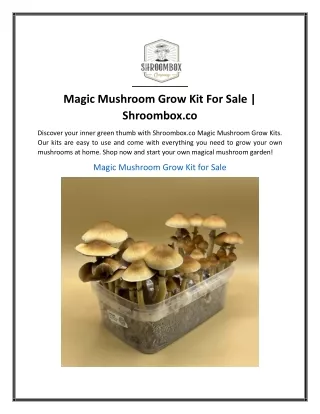 Magic Mushroom Grow Kit For Sale  Shroombox.co...