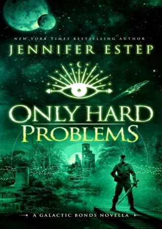 get [PDF] Download Only Hard Problems: A Galactic Bonds book