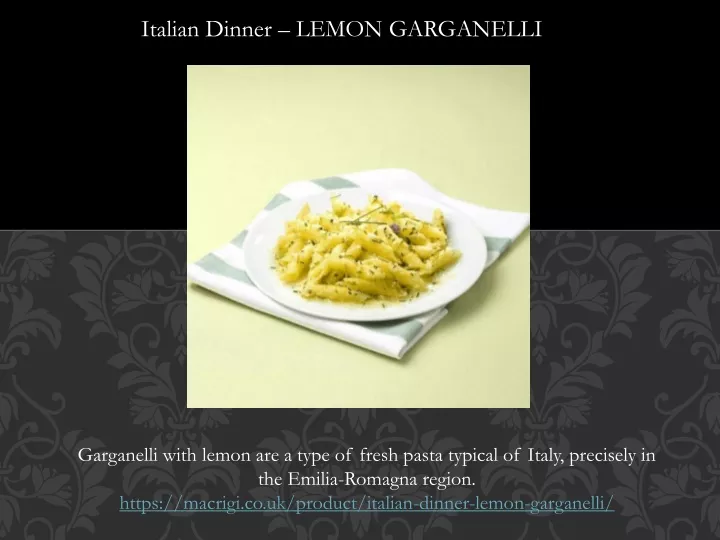 italian dinner lemon garganelli