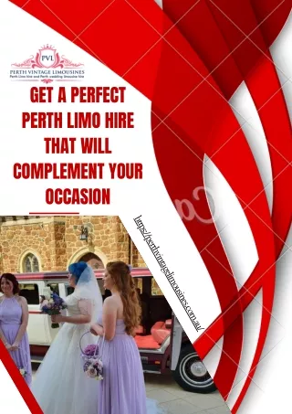 Get A Perfect Perth Limo Hire That Will Complement Your Occasion