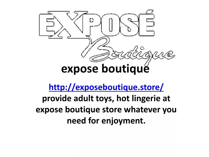 PPT exposedbotique.store expose boutique adult store san