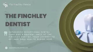 Exceptional Dentist in Finchley
