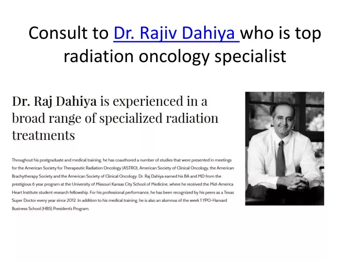 consult to dr rajiv dahiya who is top radiation oncology specialist