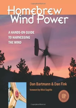 get [PDF] Download Homebrew Wind Power: A Hands-On Guide to Harnessing the Wind