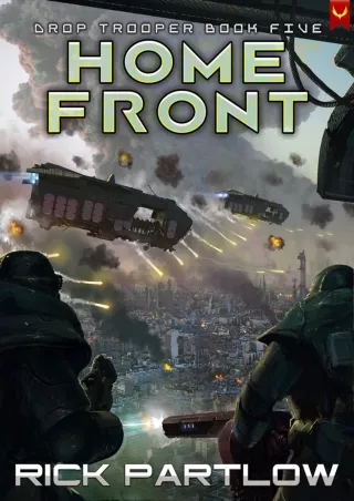 [PDF] DOWNLOAD Home Front (Drop Trooper Book 5)